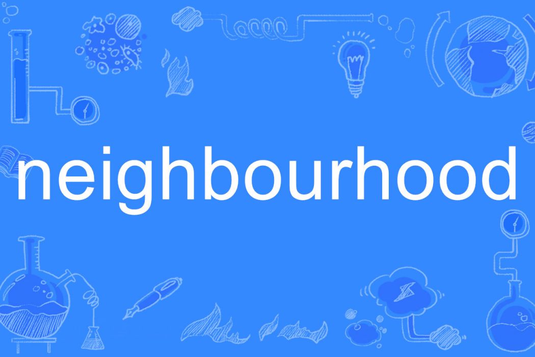 Neighbourhood Neighbourhood