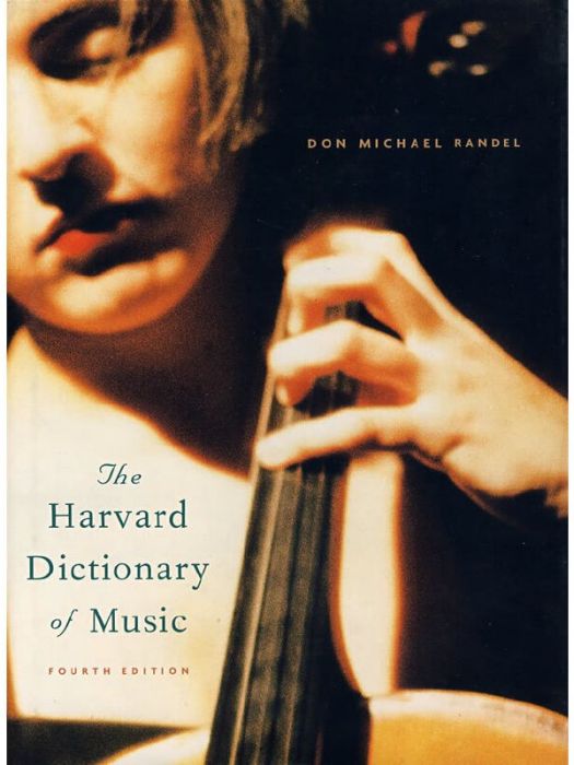 The Harvard Dictionary of Music The Harvard Dictionary of Music