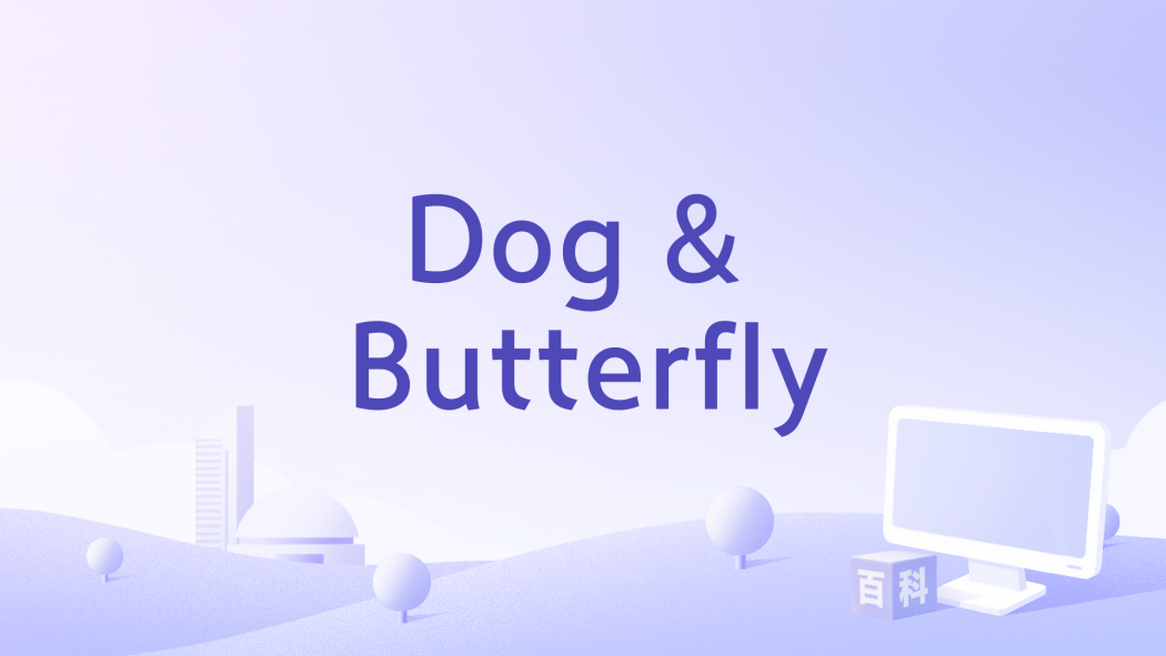 Dog & Butterfly Dog & Butterfly