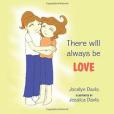 There Will Always Be Love There Will Always Be Love