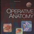 Operative Anatomy Operative Anatomy