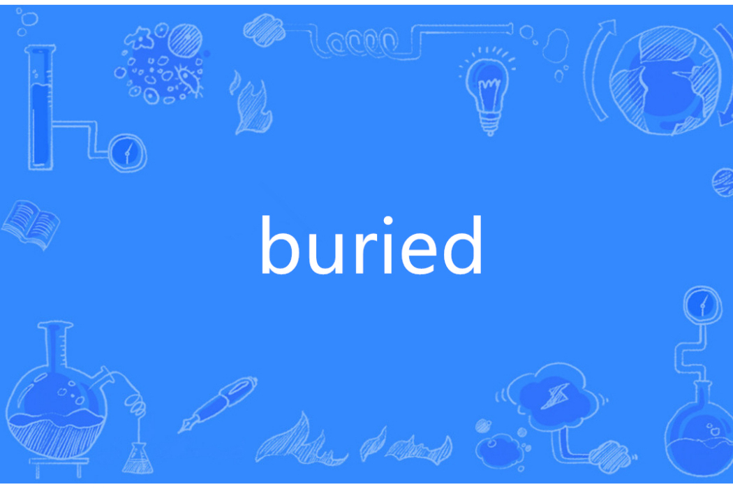 Buried(英語單詞) Buried(英語單詞)