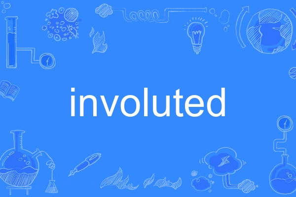 involuted involuted