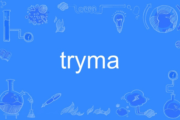 tryma tryma