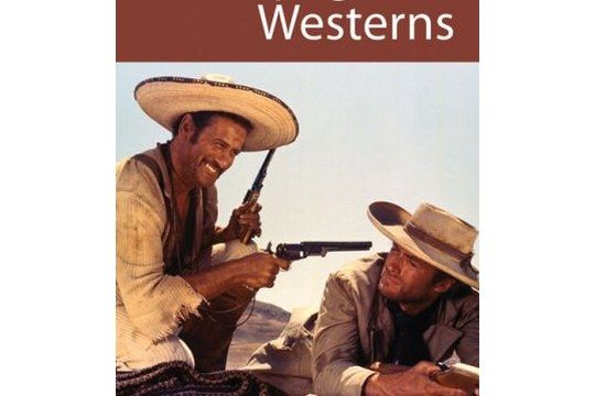 Spaghetti Westerns Spaghetti Westerns