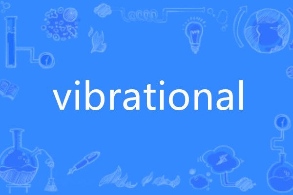 vibrational vibrational