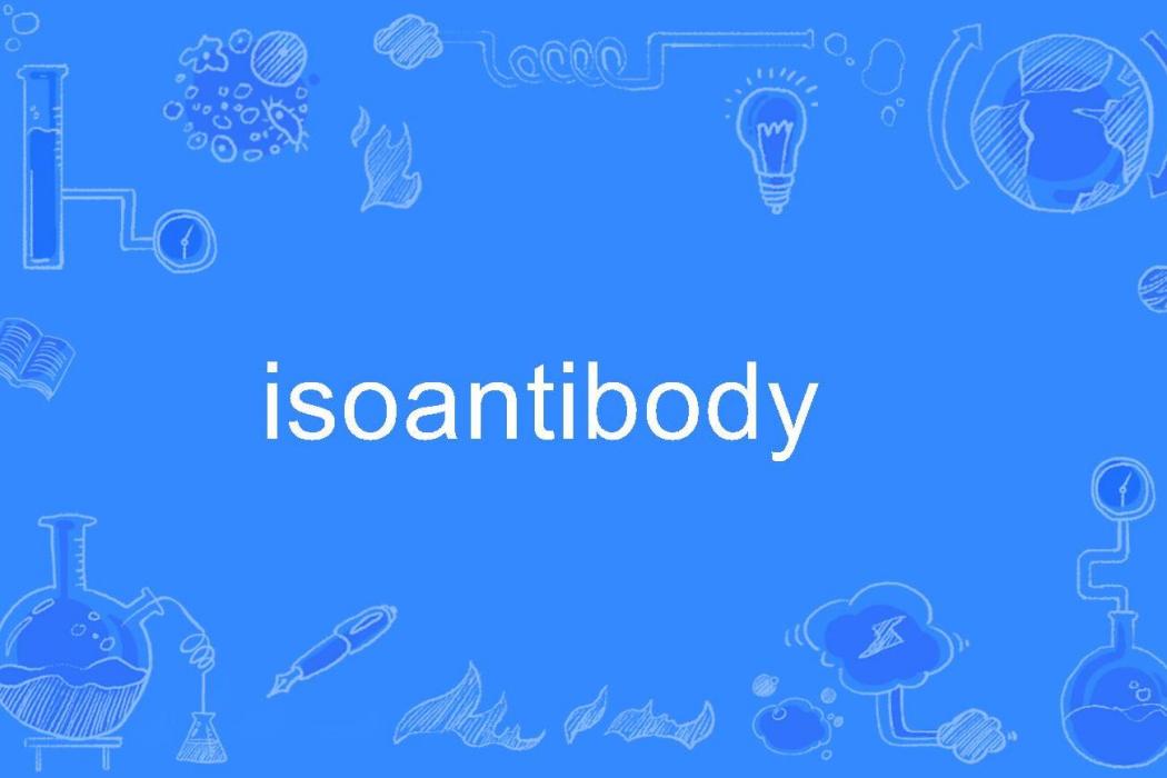 isoantibody isoantibody