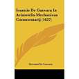Ioannis De Guevara In Aristotelis Mechanicas Commentarij Ioannis De Guevara In Aristotelis Mechanicas Commentarij