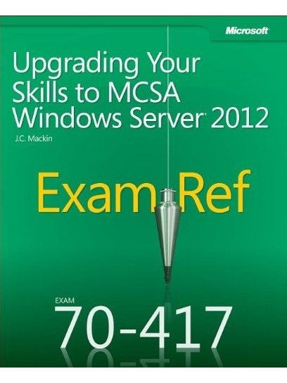 Exam Ref 70-417 Exam Ref 70-417