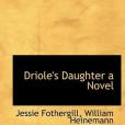 Driole\x27s Daughter a Novel(Fothergill, Jessie著圖書)