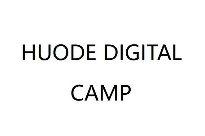 HUODE DIGITAL CAMP HUODE DIGITAL CAMP