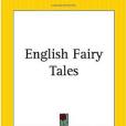 English Fairy Tales(Jacobs, Joseph; Batten, John D.;著圖書) English Fairy Tales(Jacobs, Joseph; Batten, John D.;著圖書)