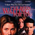 Waiting For You(英法2015合拍電影《waiting For You》) Waiting For You(英法2015合拍電影《waiting For You》)