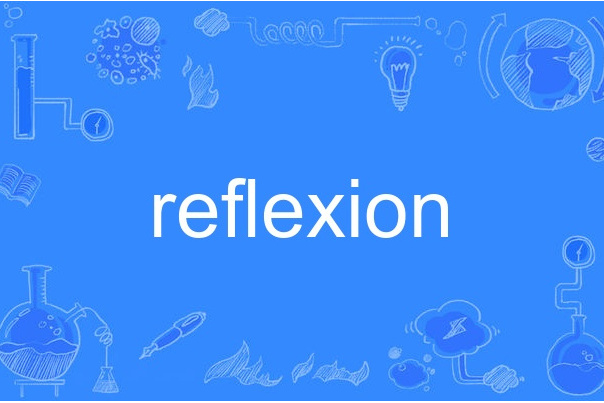 Reflexion Reflexion