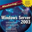 Mastering Windows Server 2003 Mastering Windows Server 2003