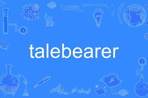 talebearer talebearer