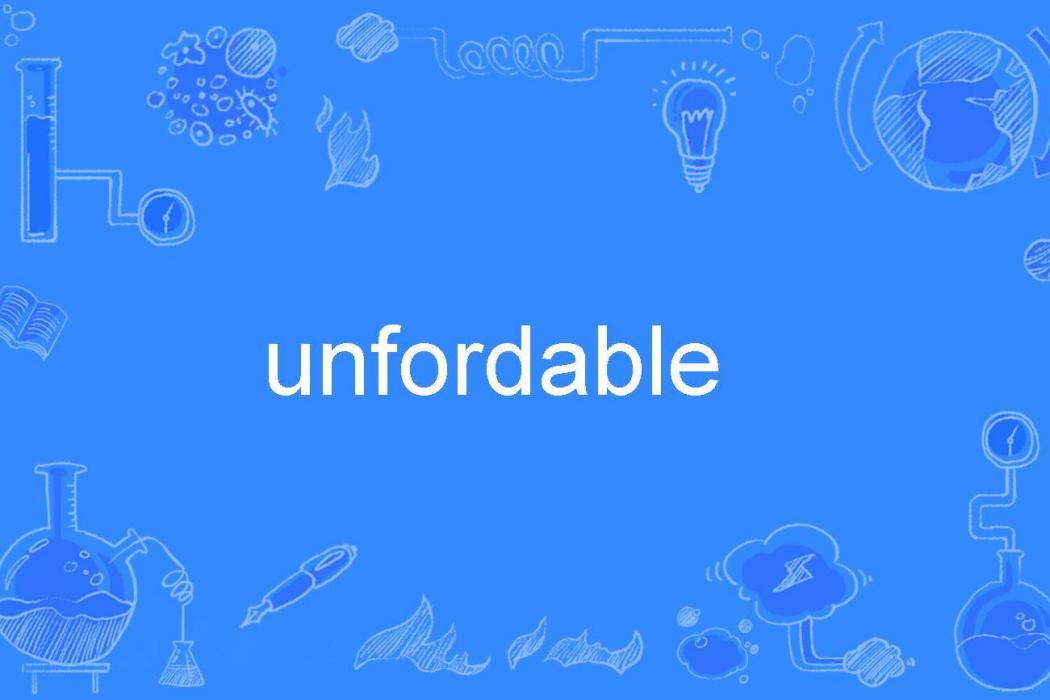 unfordable unfordable