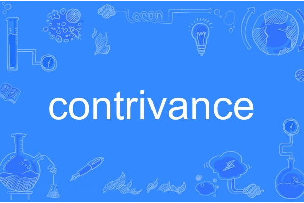 contrivance contrivance