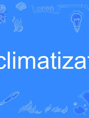 acclimatization acclimatization