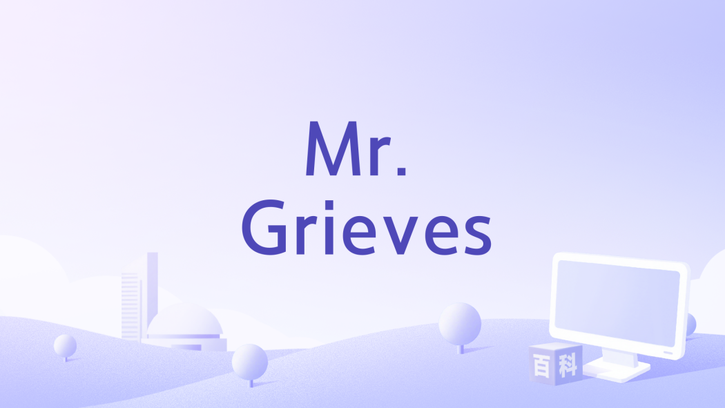 Mr. Grieves Mr. Grieves