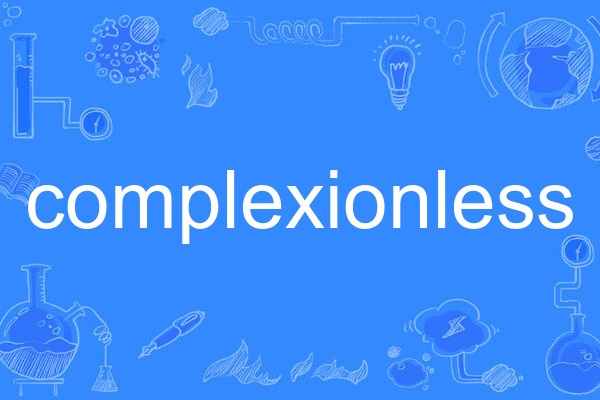 complexionless