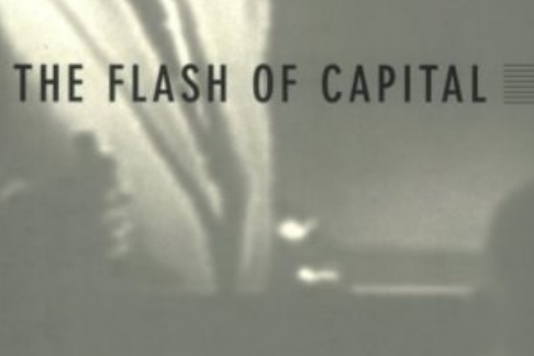 The Flash of Capital The Flash of Capital