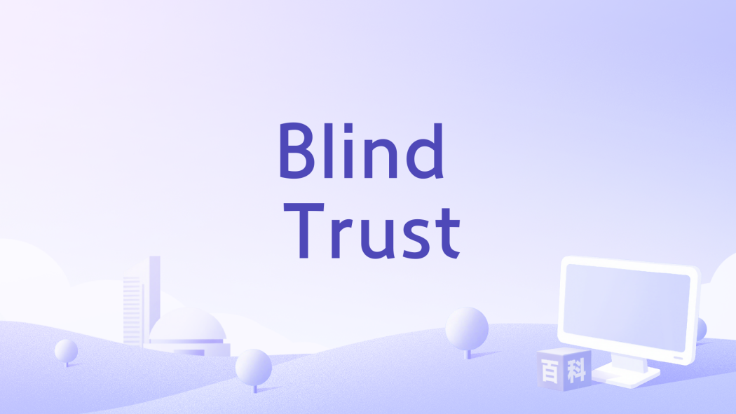 Blind Trust Blind Trust