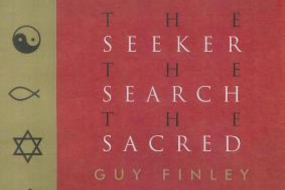 The Seeker, the Search, the Sacred The Seeker, the Search, the Sacred