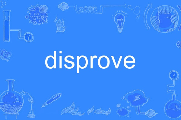 disprove