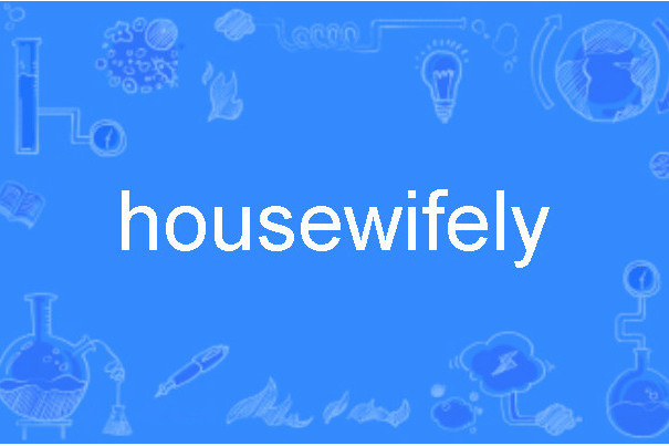 housewifely housewifely
