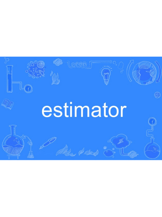 Estimator Estimator