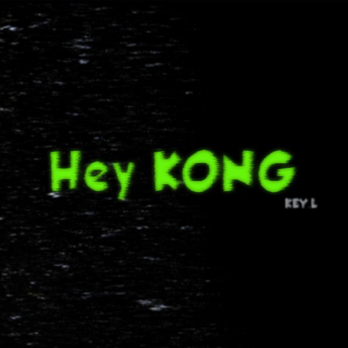 Hey KONG Hey KONG