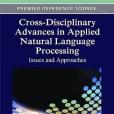 Cross-Disciplinary Advances in Applied Natural Language Processing Cross-Disciplinary Advances in Applied Natural Language Processing