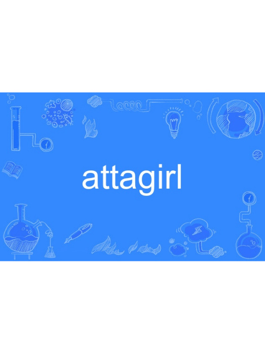 attagirl attagirl