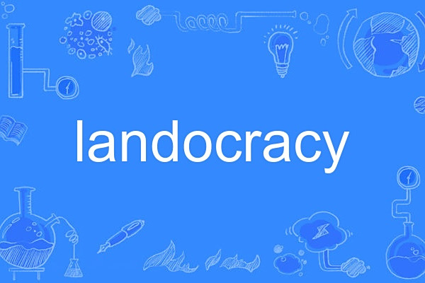 landocracy