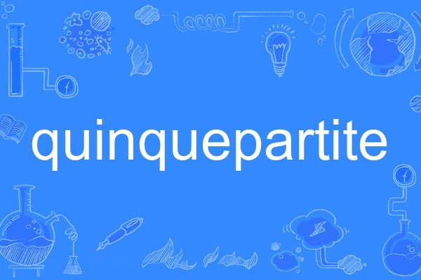 quinquepartite quinquepartite