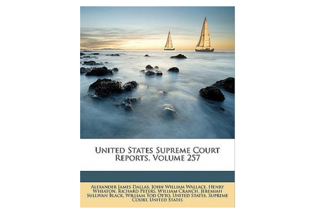 United States Supreme Court Reports, Volume 257 United States Supreme Court Reports, Volume 257