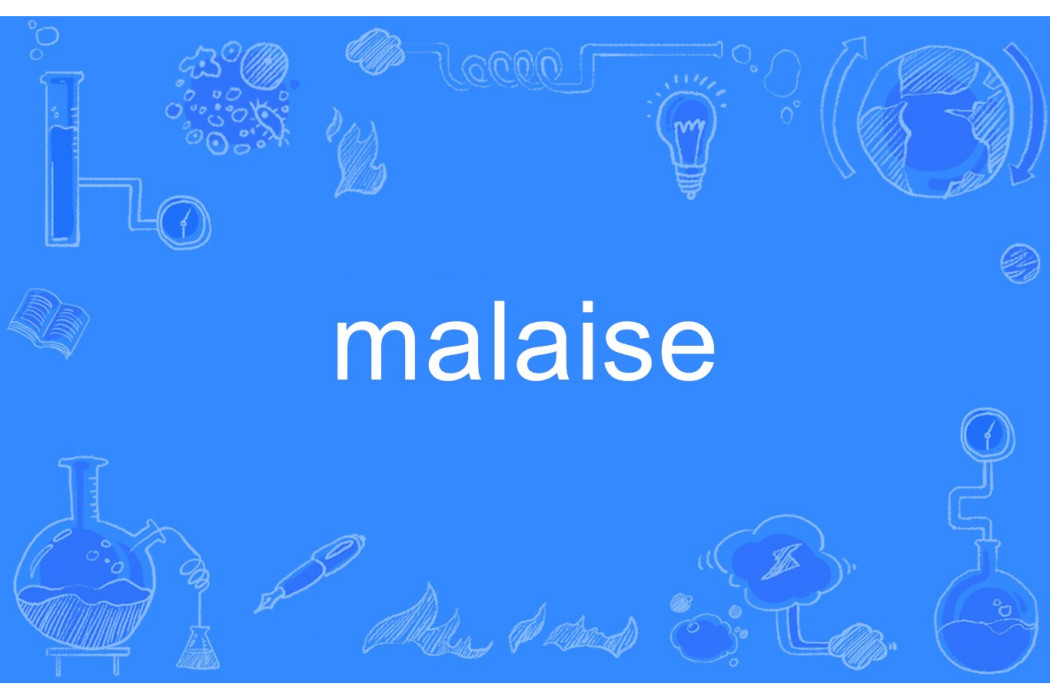 malaise malaise