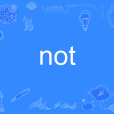 not not