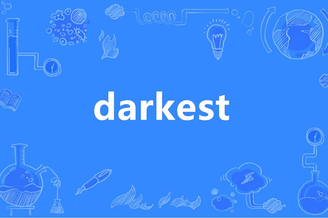 darkest darkest