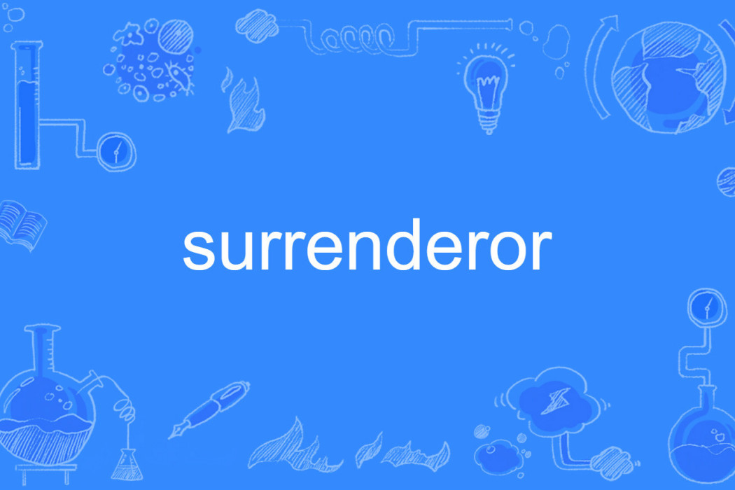 surrenderor surrenderor