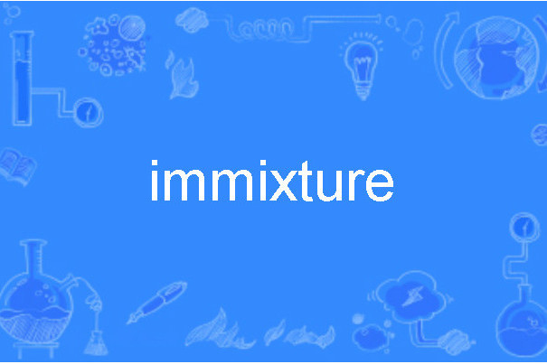 immixture immixture