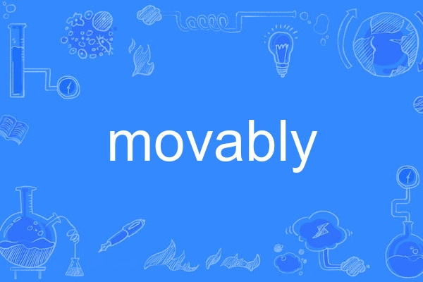 movably movably