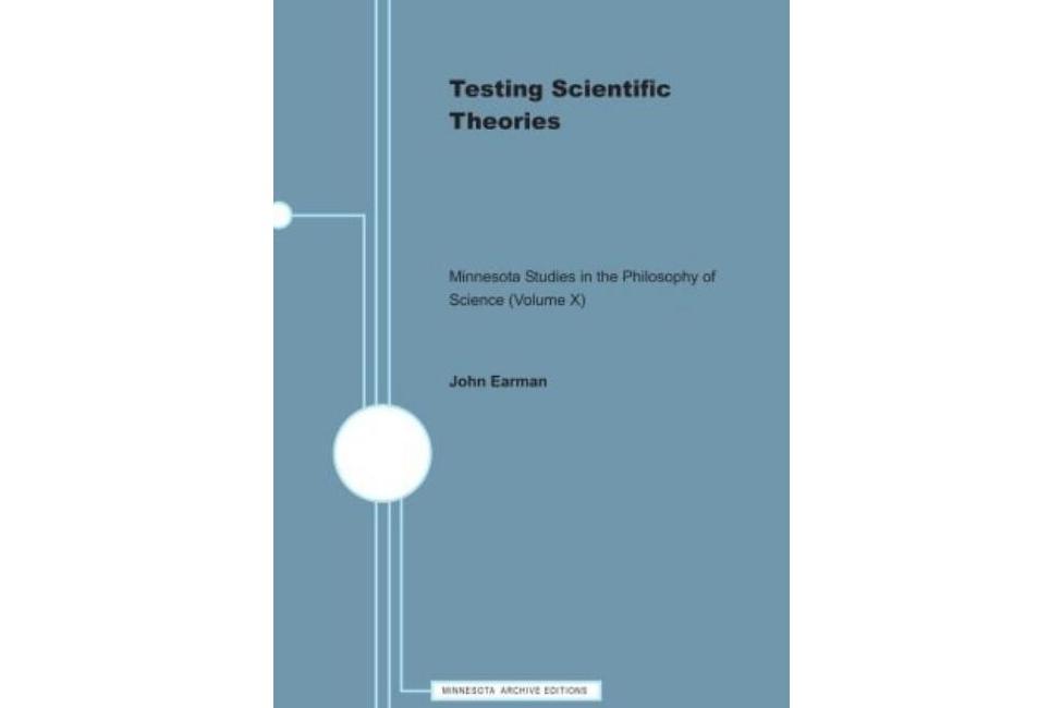 Testing Scientific Theories Testing Scientific Theories