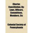 Charter, Constitution, By-Laws, Officers, Committees, Members, Etc Charter, Constitution, By-Laws, Officers, Committees, Members, Etc