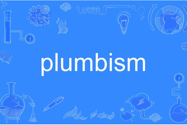 plumbism plumbism