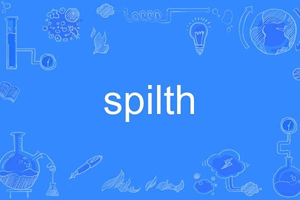 spilth spilth