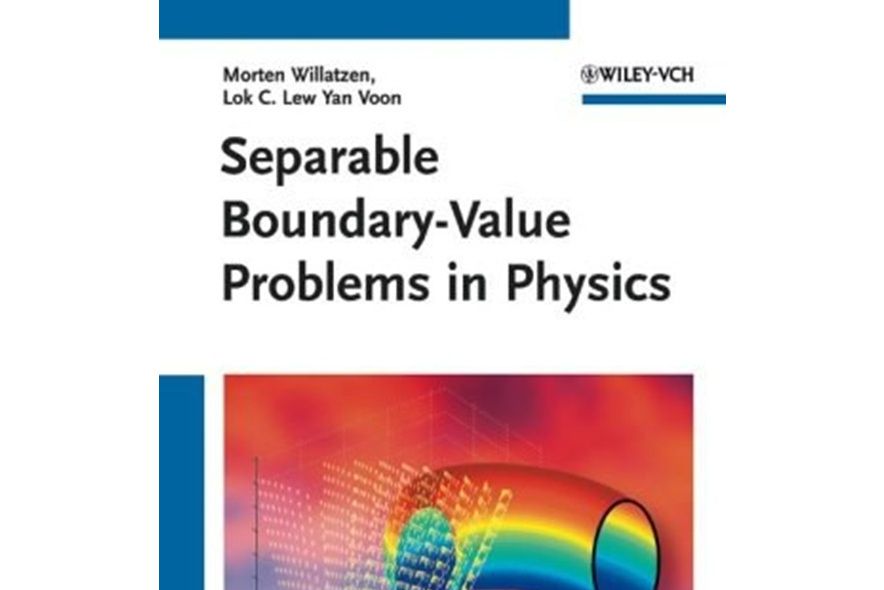 Separable Boundary-Value Problems in Physics Separable Boundary-Value Problems in Physics