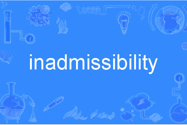 inadmissibility inadmissibility