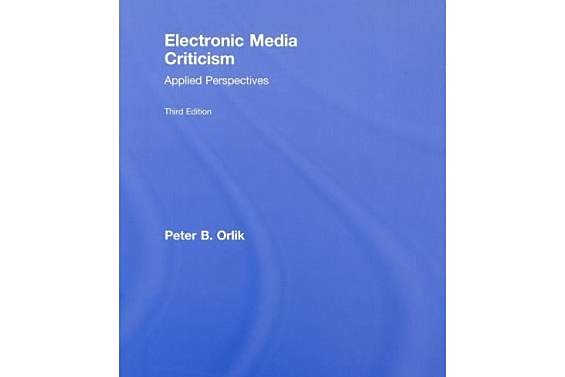 Electronic Media Criticism Electronic Media Criticism